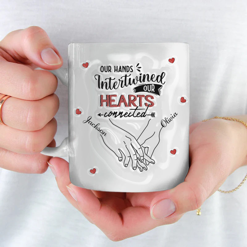 Our Hands Intertwined Our Hearts Connected Couple Personalized Custom 3D Inflated Effect Printed Mug TN050424