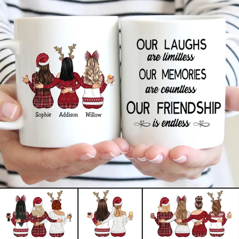 Personalized Besties - Our Laughs Are Limitless Our Memories Are Countless Our Friendship Is Endless Mug TL16082301MG