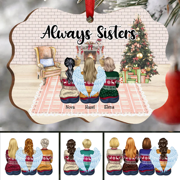 Personalized Always Sisters Christmas Ornament TL22082301OR
