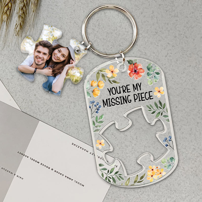 Personalized You Are My Missing Piece Acrylic Photo Keychain TL220424