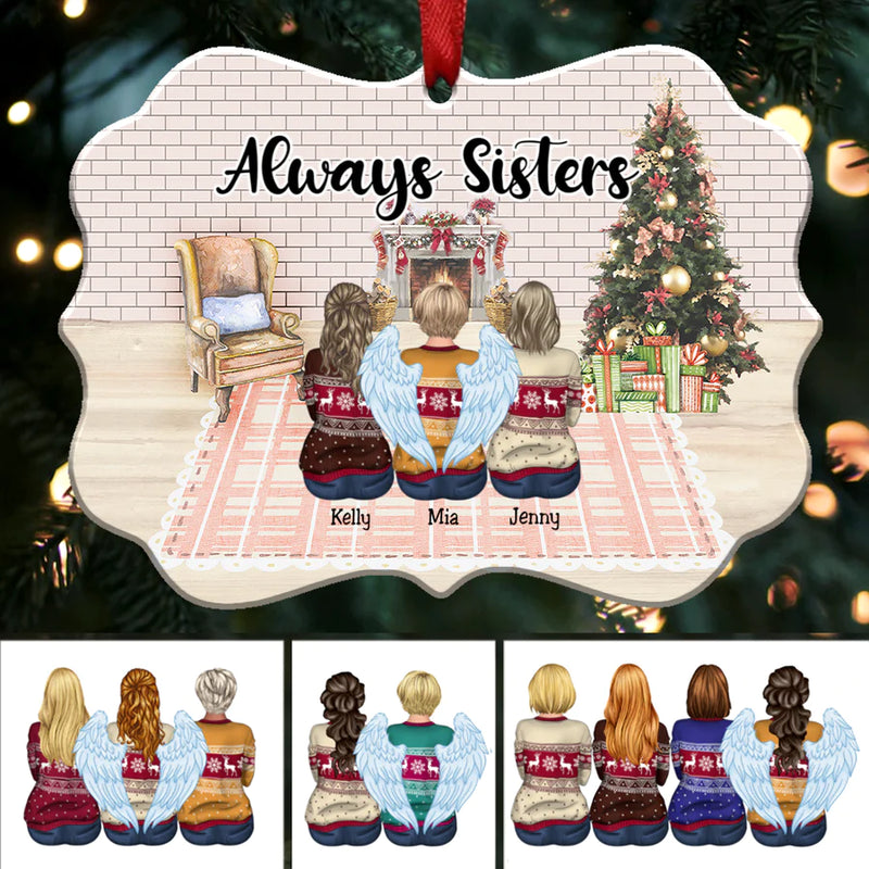 Personalized Always Sisters Christmas Ornament TL22082301OR