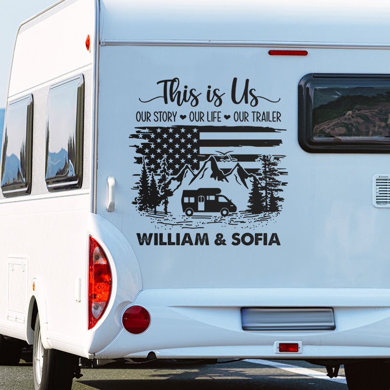 Personalized This Is Us, Our Life, Our Trailer - Gift For Husband Wife, Camping Lovers - Camping Custom RV Decal HM18082301DC