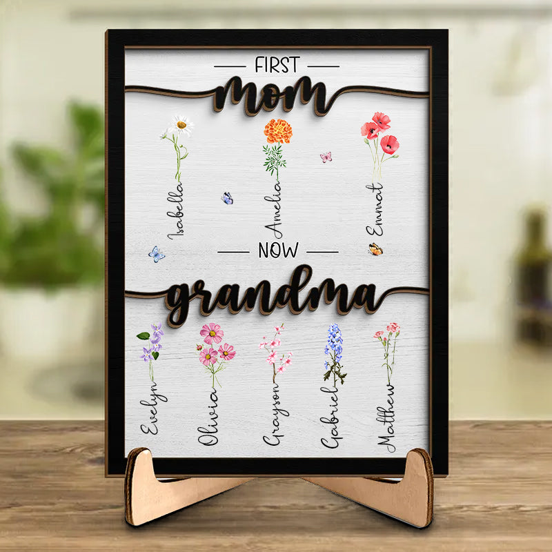 Personalized First Mom Now Grandma 2-Layered Wooden Plaque With Stand TL30032401