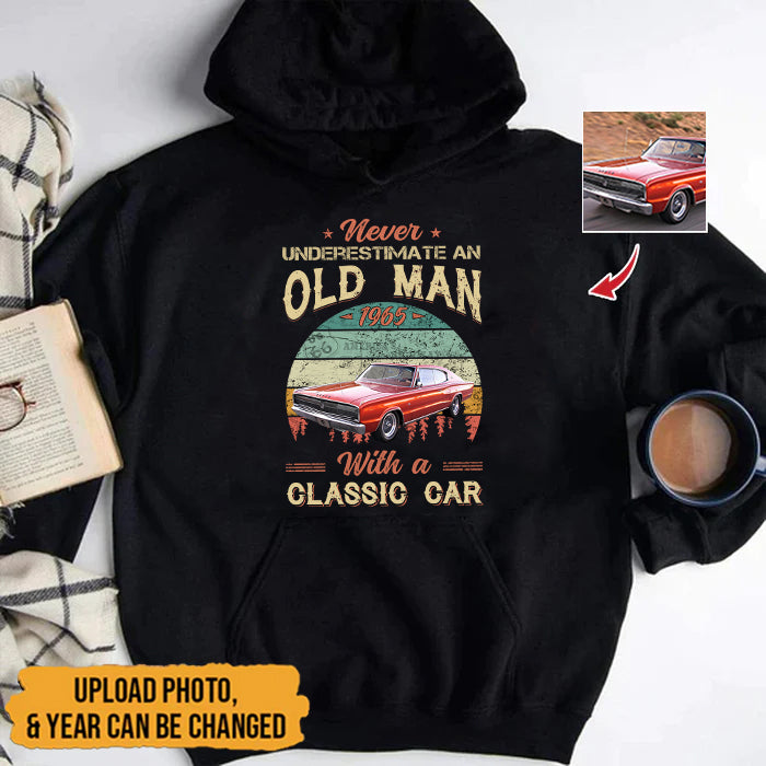 Personalized Custom Car Photo Never Underestimate An Old Man With A Classic Car Shirt TL25042302TS