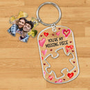 Personalized You Are My Missing Piece Acrylic Photo Keychain TL220424