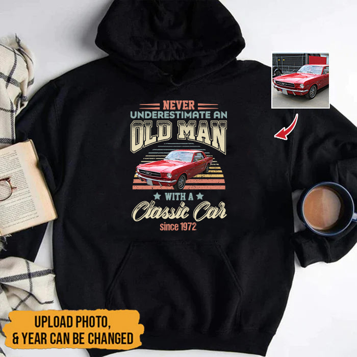Personalized Custom Car Photo Never Underestimate An Old Man With A Classic Car Shirt TL25042303TS