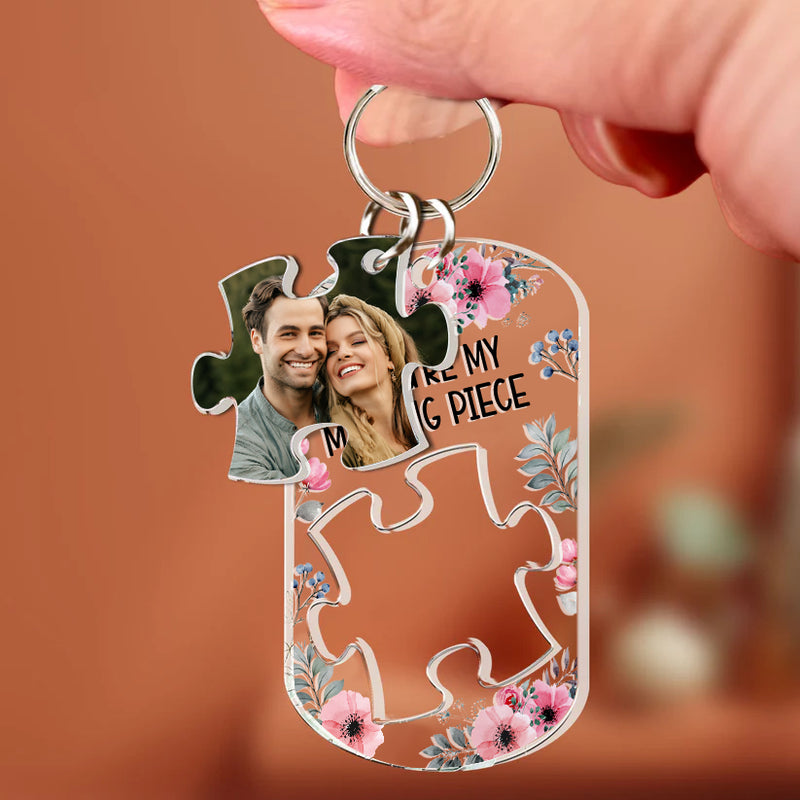 Personalized You Are My Missing Piece Acrylic Photo Keychain TL220424