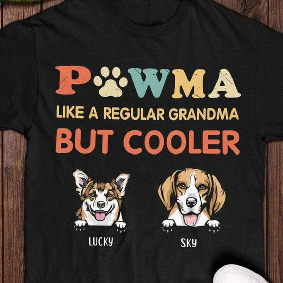 Personalized Pawma Like A Regular Grandma But Cooler Dog Shirt HM15022301TS