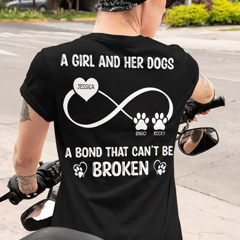 Personalized A Girl And Her Dog A Bond That Can't Be Broken Backside Shirt HM15022303TS