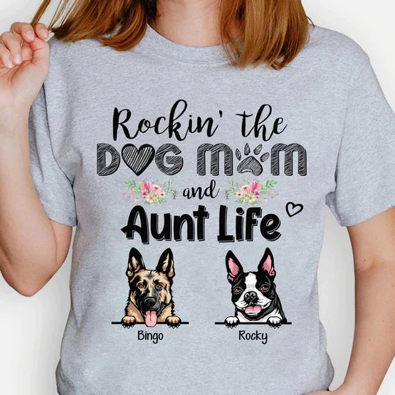 Personalized Rockin' The Dog Mom & Aunt Life Shirt HM15022302TS