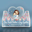 Our First Mother's Day Together Custom Shaped Acrylic Plaque HN27032301AP