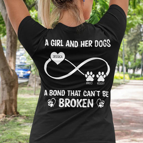 Personalized A Girl And Her Dog A Bond That Can't Be Broken Backside Shirt HM15022303TS