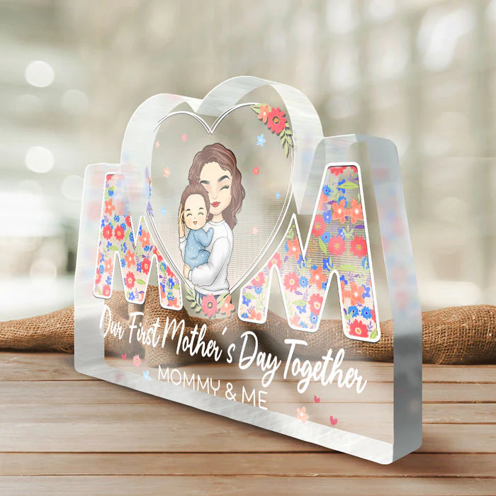 Our First Mother's Day Together Custom Shaped Acrylic Plaque HN27032301AP