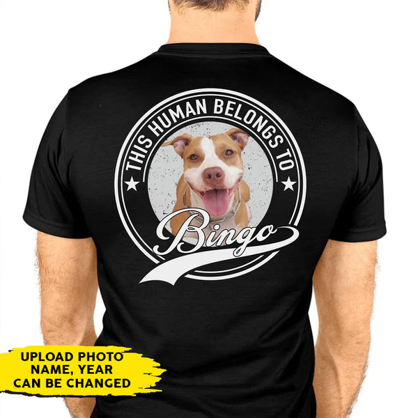 Personalized This Human Belong To Custom Photo Dog Cat Pet Back Shirt TL170901BTS