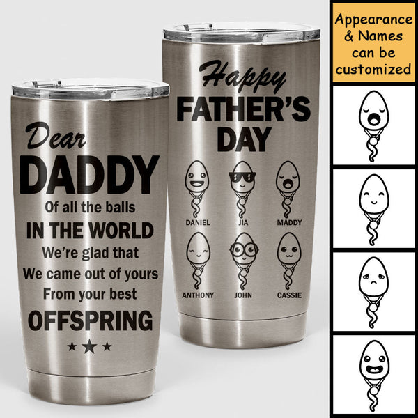 Personalized Your Best Offspring - Happy Father's Day Tumbler HM05042301STF