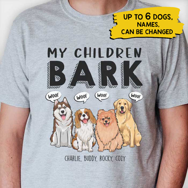 Personalized My Children Bark, Dog Mom - Mother's Day Gifts, Gift For Dog Mom Shirt HM301203TS