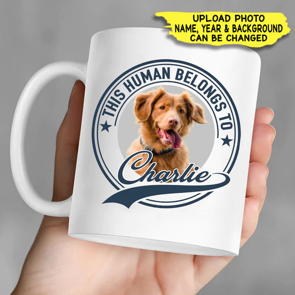 Personalized Custom Photo Human Belongs To Dog Cat Pet Mug TL051001MG