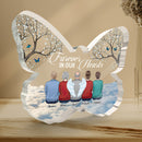 Personalized I Am Always With You - Memorial Butterfly Shaped Acrylic Plaque HM23022301AP