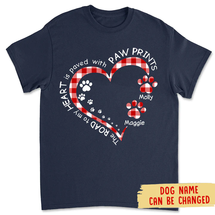 Personalized The Road To My Heart Is Paved With Paw Prints Shirt TL270903TS