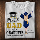 Personalized Proud Dad Proud Mom of a Graduate Shirt Graduation Gift HN16022302TS