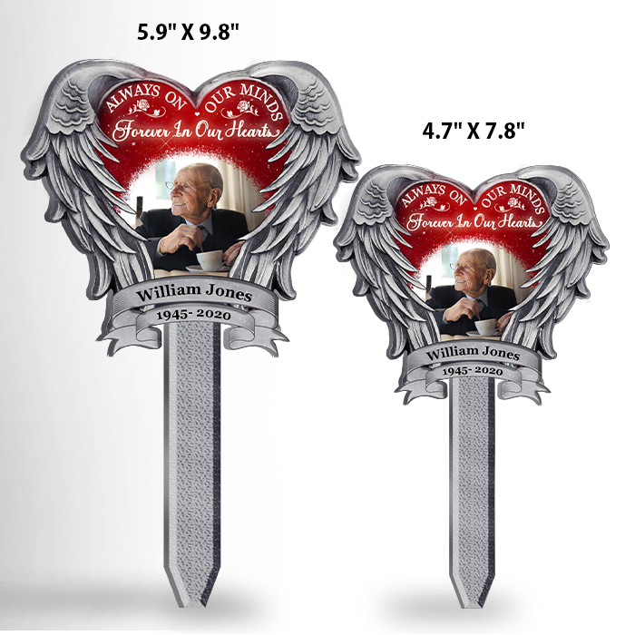 Personalized Always On Our Minds, Forever In Our Hearts Acrylic Garden Stake HM281201AGS