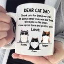 Personalized Dear Cat Dad We'd Go Find You Cat Mug HM291201MG