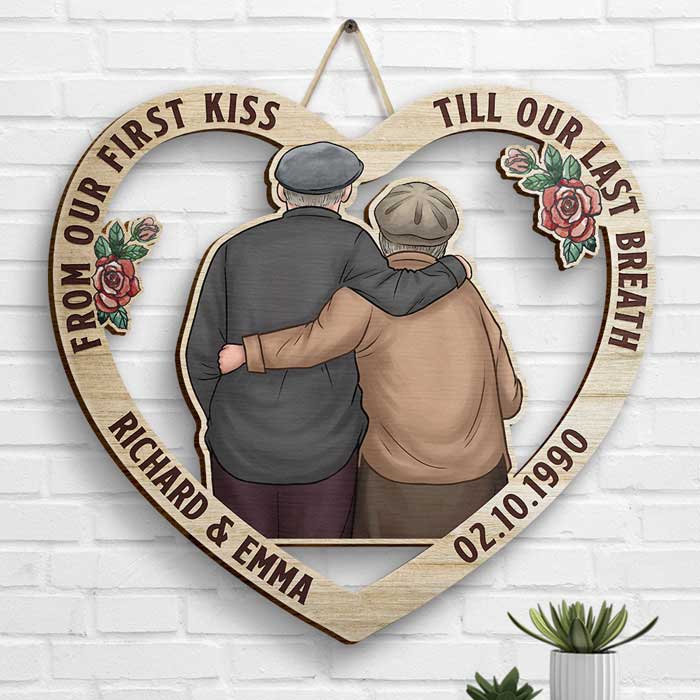 Personalized Couple Hugging From Our First Kiss Till Our Last Breath Wood Sign Ornament HM17012301OW