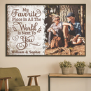 Personalized My Favorite Place Is Next To You Poster TL201201PO