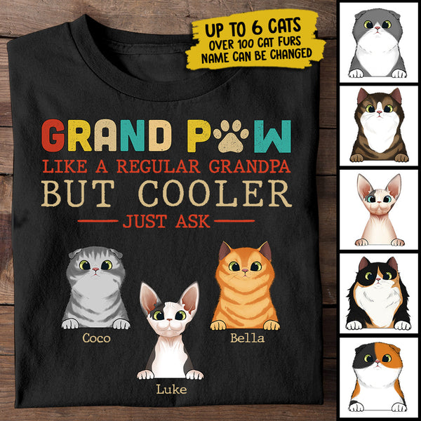 Personalized Grandpaw Like A Regular Grandpa But Cooler Shirt HM301201TS