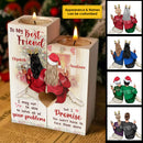 Personalized You Won't Have To Face All Of Your Problems Alone Candle Holder HM031101CA