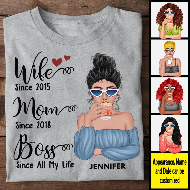 Personalized Wife Mom Boss Since All My Life Shirt TL13012301TS
