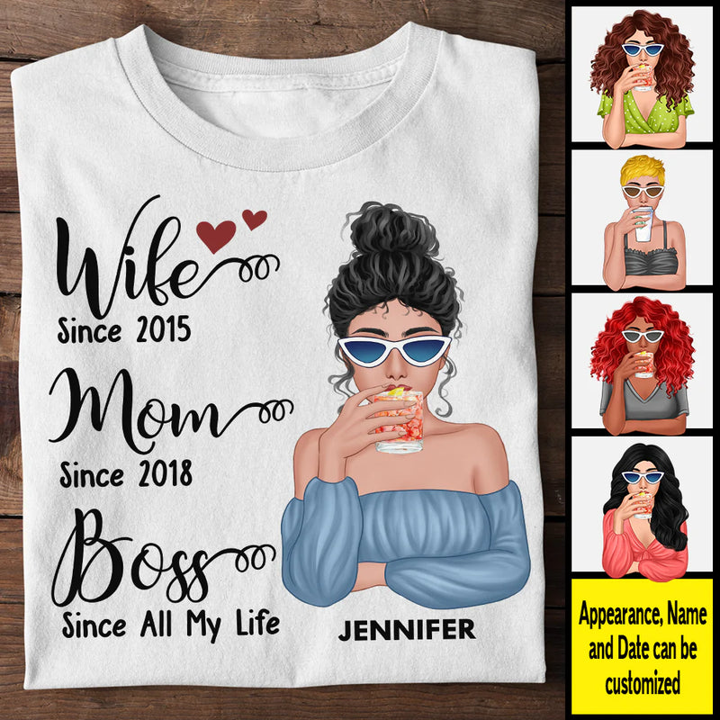 Personalized Wife Mom Boss Since All My Life Shirt TL13012301TS