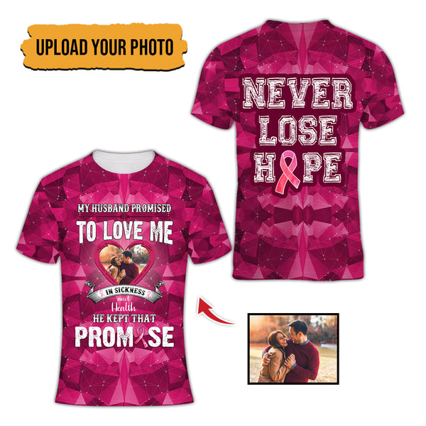 Upload Photo Breast Cancer Awareness He Kept That Promise Shirt HN011001TS