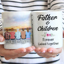 Father And Children Forever Linked Together Ceramic Mug TL290401US