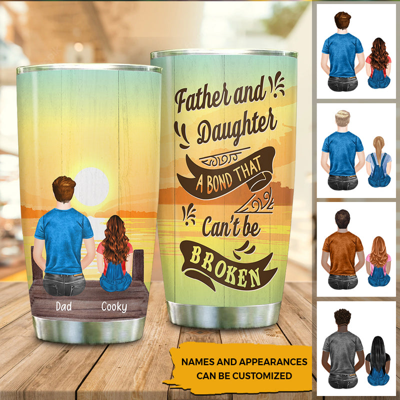 Father And Daughter A Bond That Can't Be Broken Stainless Steel Tumbler HN050502MUS