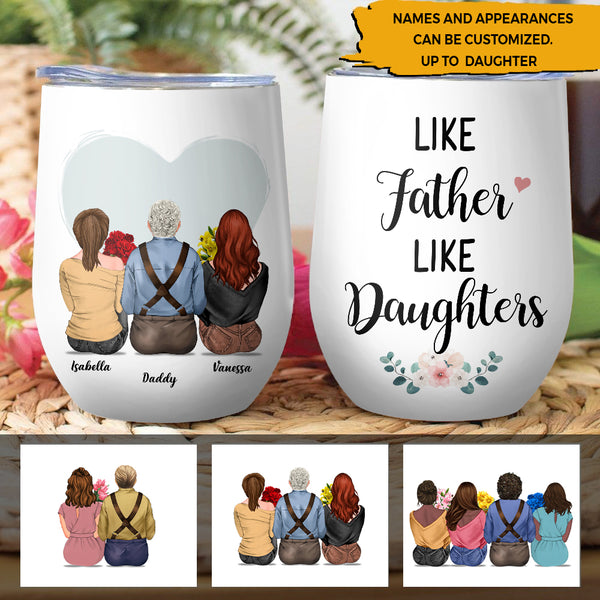 Like Father Like Daughters Wine Tumbler HN120501MUS