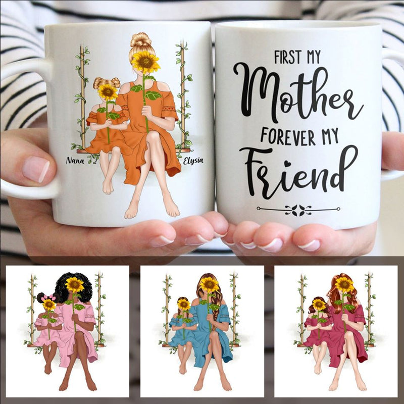 Personalized First my Mother Forever my Friend Ceramic Mug TL060501