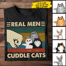 Personalized Real Men Cuddle Cats - Gift for Dad Shirt HN261201TS