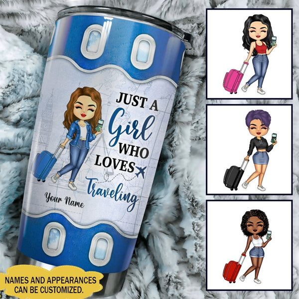 Just A Girl Who Loves Traveling Stainless Steel Tumbler TL130501Y