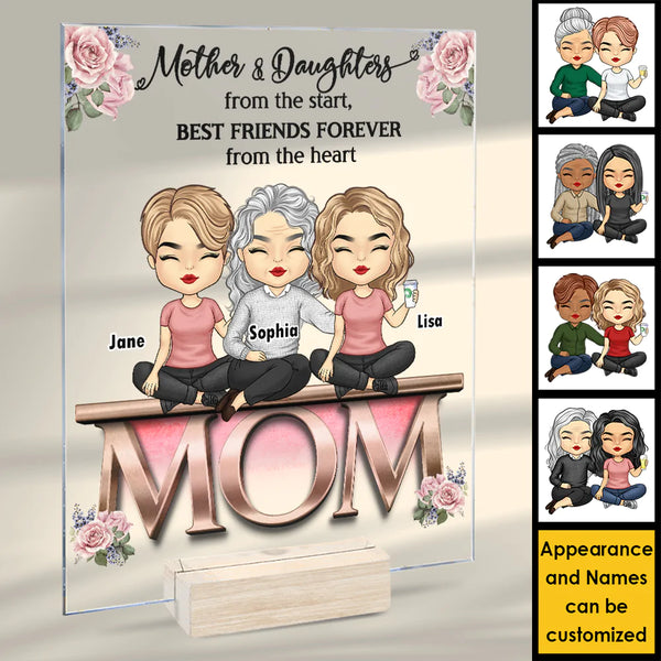 Personalized Mother And Daughters From The Start Best Friends Forever From The Heart Acrylic Plaque HN13012301AP