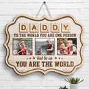 Personalized  To Us You Are The World - Gift For Dad, Grandpa Ornament TL11042301OW