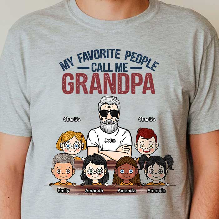 Personalized My Favorite People Call Me Grandpa Shirt HN12012301TS