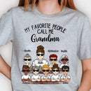 Personalized My Favorite People Call Me Granny Shirt HN20022302TS