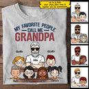 Personalized My Favorite People Call Me Grandpa Shirt HN12012301TS