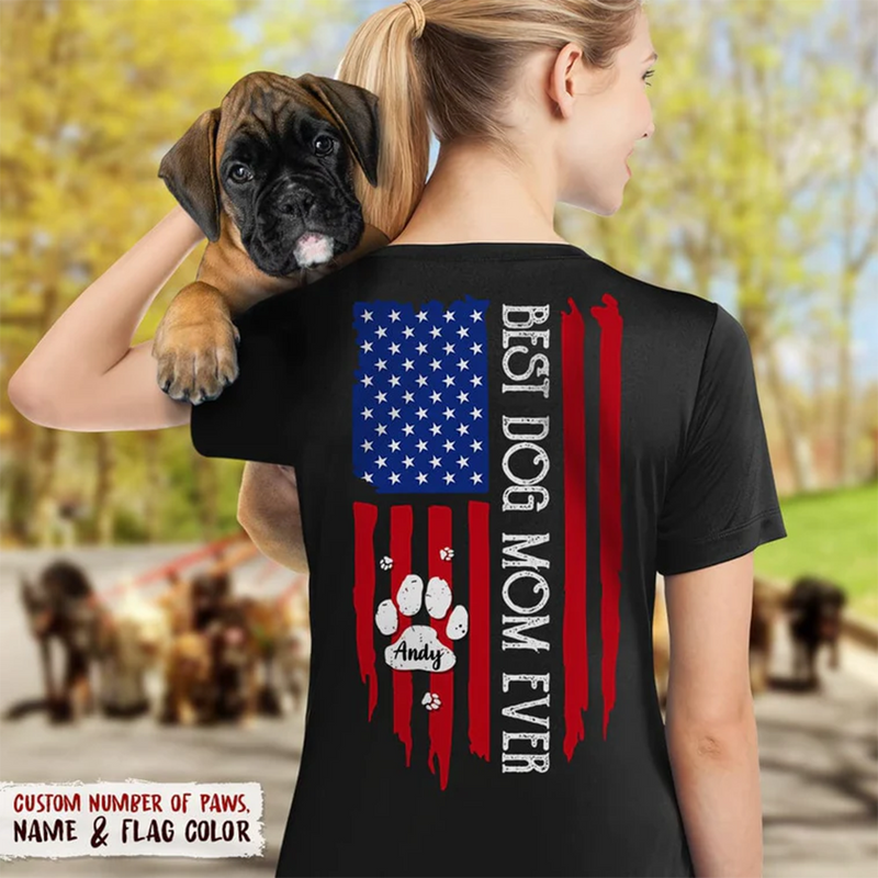 Personalized Best Dog Mom Ever American Flag Back Shirt HN16022301TS