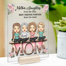 Personalized Mother And Daughters From The Start Best Friends Forever From The Heart Acrylic Plaque HN13012301AP