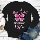 Breast Cancer Butterfly Never Lose Hope Shirt TL031001TS